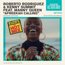 Roberto Rodriguez & Kenny Summit & Manny Queen - Afreekah Calling (Good For You)