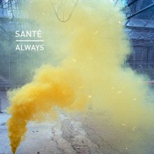 Sante - Always (Knee Deep In Sound)