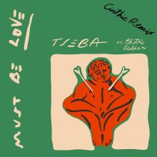 Tseba - Must Be Love (Cinthie Remix) (Future Classic)