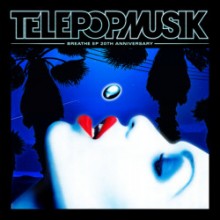 Télépopmusik & Angela McCluskey - Breathe (EP 20th Anniversary)