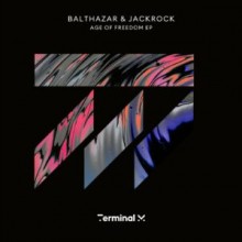 Balthazar & Jackrock - Age of Freedom EP (Terminal M)