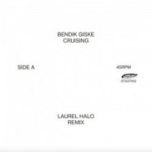 Bendik Giske - Cruising Laurel Halo Remixes (Smalltown Supersound)