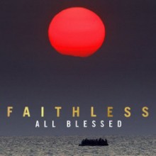Faithless - All Blessed (Deluxe)