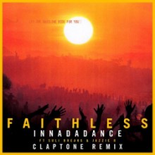 Faithless & Suli Breaks & Jazzie B - Innadadance (Claptone Remix)