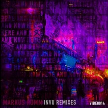 Markus Homm - Here And Now - INVU Remixes (Vibe Material)