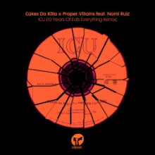 Proper Villains & Nomi Ruiz & Cakes Da Killa - 10 Years Of Eats Everything Remix (Classic Music Company)