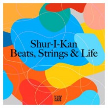 Shur-I-Kan - Beats, Strings & Life (Lazy Days)