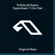 Tinlicker & Dosem - Hypnotised / I Can Feel (Anjunadeep)