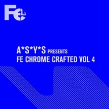 VA - A*S*Y*S Presents Fe Chrome Crafted, Vol. 4 (Fe Chrome)