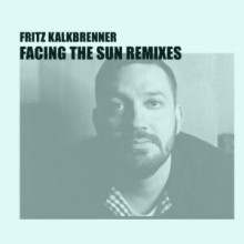 Fritz Kalkbrenner - Facing the Sun (Oliver Koletzki Remix) (Different Spring)