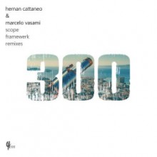 Hernan Cattaneo & Marcelo Vasami - Scope (Framewerk Remixes) (Capital Heaven)  