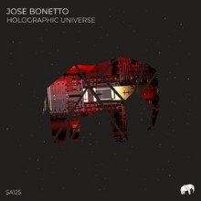 Jose Bonetto - Holographic Universe (Set About)