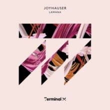 Joyhauser - Lamana EP (Terminal M)