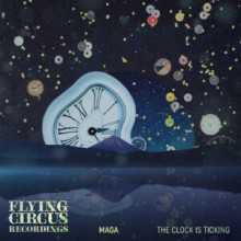 Maga - The Clock Is Ticking (Flying Circus)
