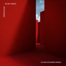 RÜFÜS DU SOL - On My Knees (Oliver Schories Remix) (Rose Avenue)