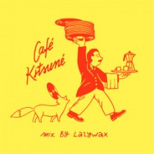 VA - Café Kitsuné Mix by Lazywax (DJ Mix) (Kitsuné)