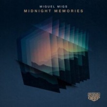Miguel Migs - Midnight Memories - Remixes (Soulfuric Deep)