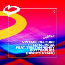 Vintage Culture, Fflora, Meca - Butterflies (feat. Tristan Henry) [Biscits Remix] (SOLOTOKO)