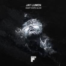 Jay Lumen - Keep Hope Alive (Footwork)