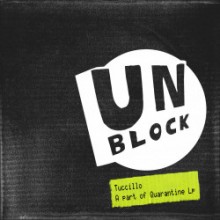 Tuccillo - A part of Quarantine Lp (Unblock)