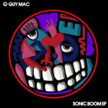 Guy Mac - Sonic Boom (Hot Creations)