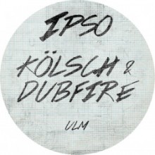 Kölsch & Dubfire - Ulm (IPSO)
