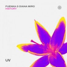 Diana Miro & Fuenka - History (UV)