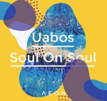 Uabos - Soul On Soul EP (Aeon)
