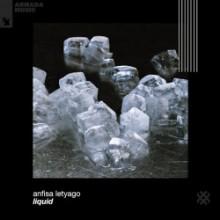 Anfisa Letyago - Liquid (Armada Music)