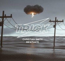 Christian Smith - Infatuate (Trick)