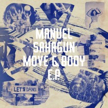 Manuel Sahagun - Move & Body (Freerange)