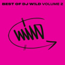 DJ W!ld - BEST OF DJ W​!​LD, Vol. 2 (The W Label)