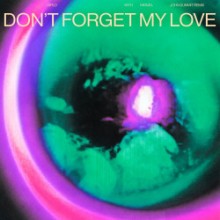 Diplo & Miguel - Don't Forget My Love (John Summit Remix) (Higher Ground (Mad Decent))