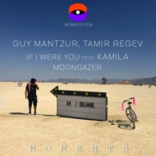 Guy Mantzur & Tamir Regev - If I Were You / Moongazer (Moments)