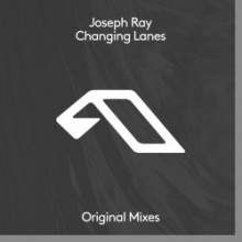 Joseph Ray - Changing Lanes (Anjunadeep)