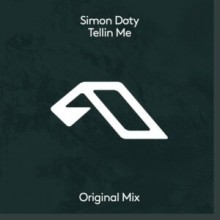 Simon Doty - Tellin Me (Anjunadeep)