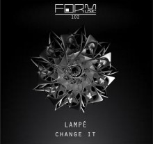 Lampé - Change It (Form)
