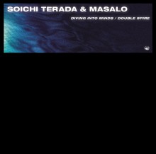Soichi Terada & Masalo - Diving Into Minds / Double Spire (Club Mixes) (Rush Hour)