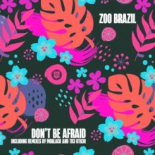 Zoo Brazil - Don’t Be Afraid (Dear Deer)