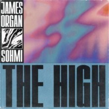 James Organ, SOHMI – The High (Get Physical Music)