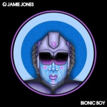 Jamie Jones - Bionic Boy (Hot Creations)