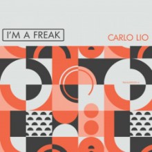 Carlo Lio - I'm A Freak (Truncate)