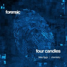 Four Candles - False Flags / Chemistry (Forensic)