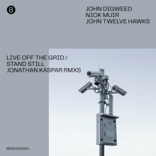 John Digweed - Live Off The Grid - Stand Still (Jonathan Kaspar Remix) (Bedrock)
