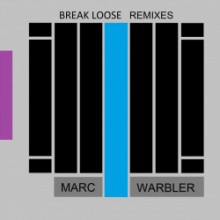 Marc Warbler - Break Loose (Incl. Remixes) (Audible Solution)