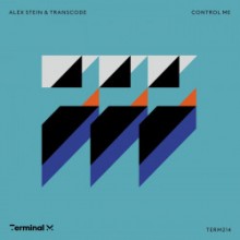 Alex Stein, Transcode - Control Me (Terminal M) 
