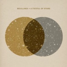 Moullinex - A Fistful Of Stars (Crosstown Rebels)