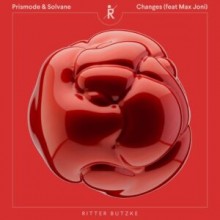 Prismode, Solvane, Max Joni - Changes (Ritter Butzke)