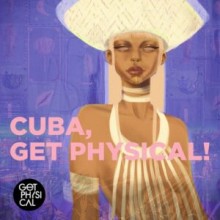 VA - Cuba, Get Physical! (Get Physical Music)