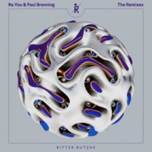 Re.you, Paul Brenning - Reasons To Love Remixes (Ritter Butzke)